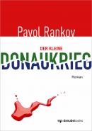 Pavol Rankov Der Kleine Donaukrieg